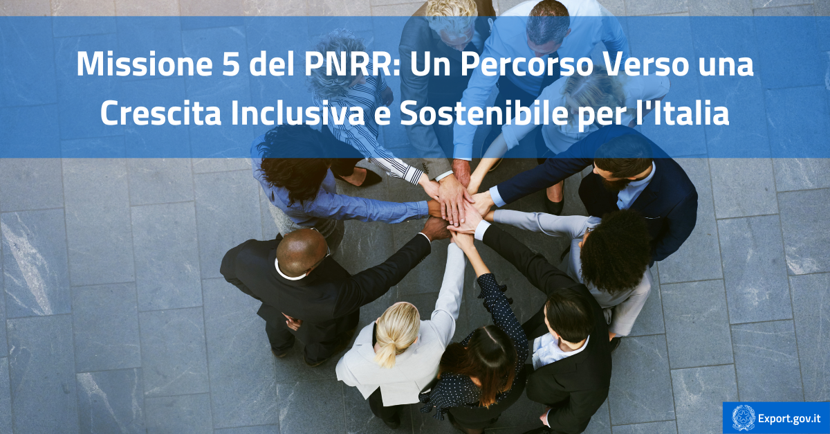 Missione 5 del PNRR Un Percorso Verso una Crescita Inclusiva e Sostenibile per l'Italia-Cover.png